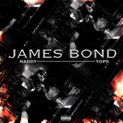 James Bond - Naddy X Top5 (Unreleased)