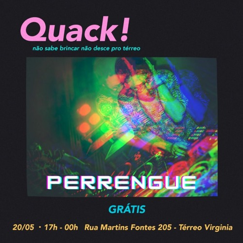 dj set @ Quack Não Sabe Brincar, Não Desce pro Térreo! (20/05/23)