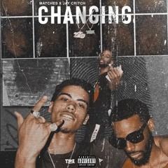 Matches - Changing Ft. Jay Critch