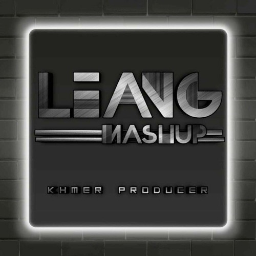 Sra Mouy Keo Leang Mashup & Hong Finall Nhep Som Yang SoVan Myster Mystery
