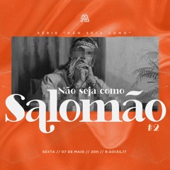 Não Seja Como Salomão - Davi Jardim