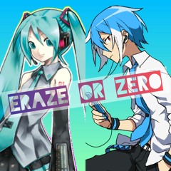 [初音ミク&Matsudappoiyo] Eraze or Zero [VOCALOID&UTAUカバー]