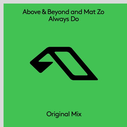 Above & Beyond and Mat Zo - Always Do