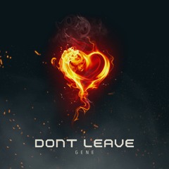 Don't Leave Me