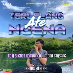 BS - TERLELANG ATE NGENA #TG ( SKENDI KEMBAREN X RISDA GIRSANG ) #SUPDUPEXP!!!