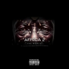 Africa 2 The World (Feat. SpaceChild & Enthony.Grey)