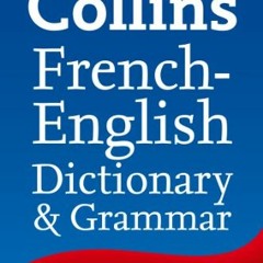 Open PDF French to English (One Way) Dictionary and Grammar: Trusted support for learning (Collins D