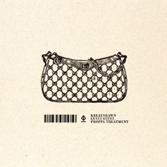 Kreayshawn - Gucci Gucci (Proppa Treatment) [PATREON EXCLUSIVE]
