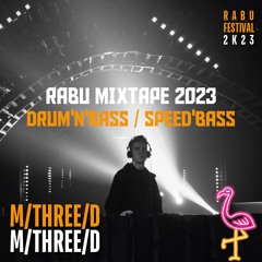 M/THREE/D - RABU MIXTAPE 2023 (DNB)