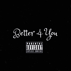 Better 4 You.m4a