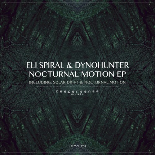 Eli Spiral & DYNOHUNTER - Solar Drift [Deepersense Music]