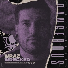 Wraz - Wrecked (DDD Subscriber Exclusive)