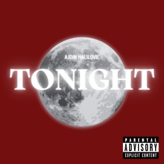 Tonight by Ajdin Halilovic