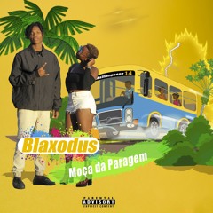 Blaxodus - Moça da Paragem