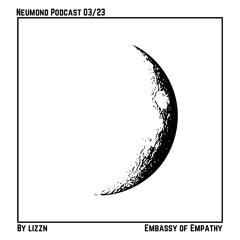 Neumond Podcast 03/23 by LIZZN
