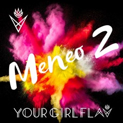 Meneo Mix 2 - Moombahton Latin Vibes