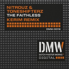Nitrouz, Toneshifterz - The Faithless (KERIM REMIX)