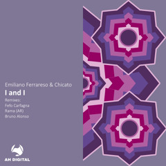 Emiliano Ferrareso, Chicato - I and I (Fefo Carfagna Remix)