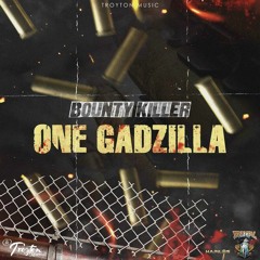 Bounty Killer - One GadZilla (Raw) [Pleassure Tyme Riddim]