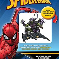 View KINDLE PDF EBOOK EPUB Learn to Draw Marvel Spider-Man: How to draw your favorite characters, in