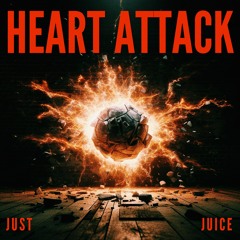 Just Juice - HEART ATTACK