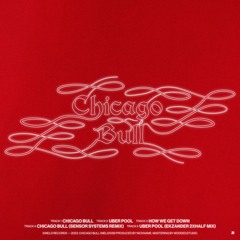 'Chicago Bull' EP by nickname - Previews - Out August 4th