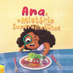 Ana e o Mistério dos Superalimentos - Audiobook