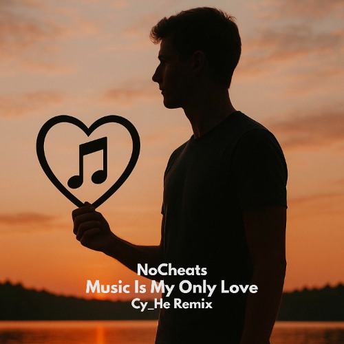 Music Is My Only Love [Cy_He Remix]