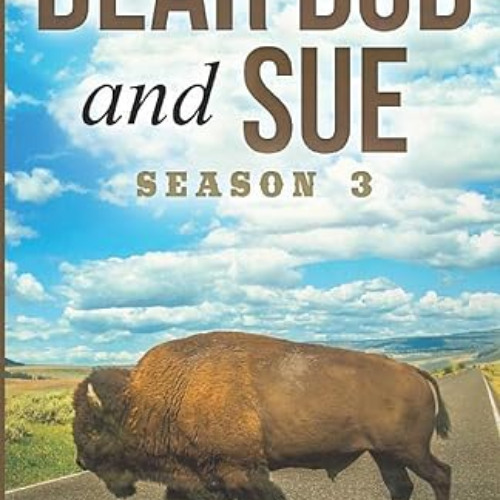 [Access] PDF 🗂️ Dear Bob and Sue: Season 3 by  Matt Smith &  Karen Smith EPUB KINDLE