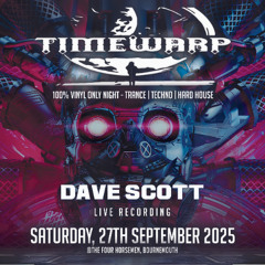 Dave Scott - Live @ Timewarp (Bournemouth) 27-09-2025