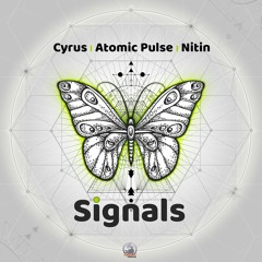 Cyrus & Atomic Pulse & Nitin - Signals