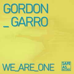 Gordon Garro - We Are One (Original Mix)