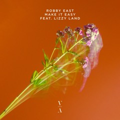 Robby East - Make It Easy feat. Lizzy Land