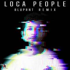 Sak Noel - Loca People (BLUPRNT Remix)