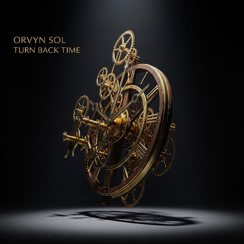 Orvyn Sol - "Turn Back Time" (feat. Celyah)