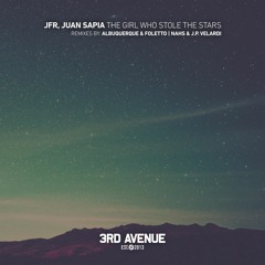 JFR, Juan Sapia - The Girl Who Stole the Stars (NAHS & J.P. Velardi Remix) [3rd Avenue]