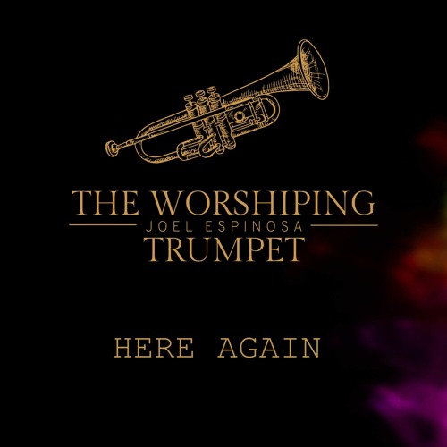 Here Again - Trumpet Cover (Elevation Worship)