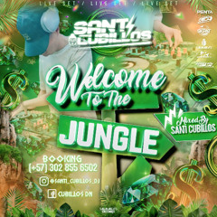 WELCOME TO THE JUNGLE 💵 - MIXED BY SANTI CB 🪄🎧