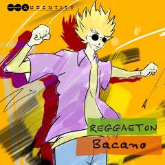 Audentity Records - Reggaeton Bacano
