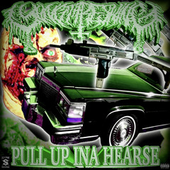 Pull Up Ina Hearse (Morosee Murderr Mixx)