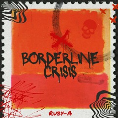 Borderline Crisis