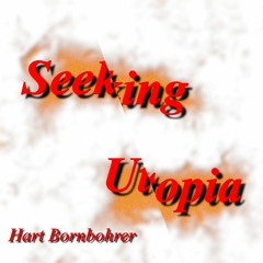 Seeking Utopia