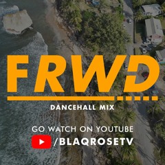 FRWD DANCEHALL MIX 2023
