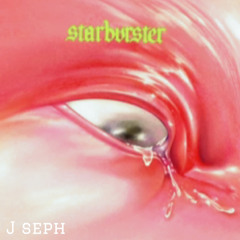 STARBUSTER-J SEPH BOOTLEG