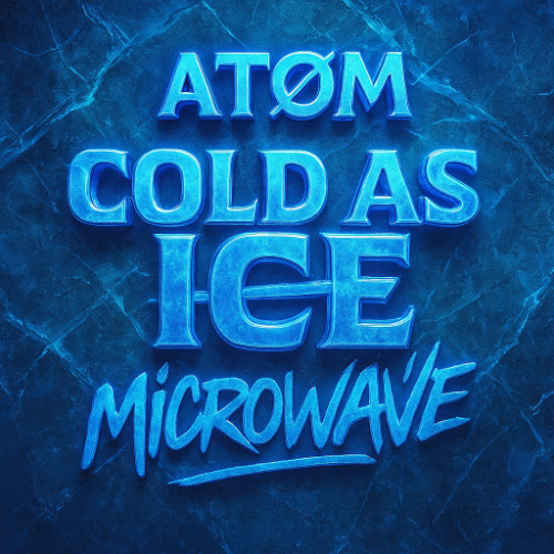 COLD AS MICROWAVE (F-NOIZE - COLD AS ICE) - ATOM kick EDIT