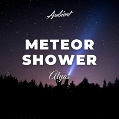 Alyas - Meteor Shower