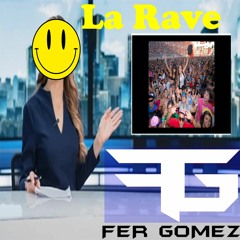 Loüs Ft Redlights - La Rave (Fer Gomez Intro Mashup Remix)
