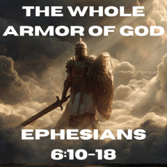 The Whole Armor of God
