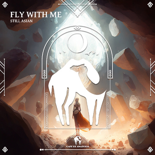 Still Asian - Fly With Me [Cafe De Anatolia]