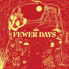 Fewer Days
